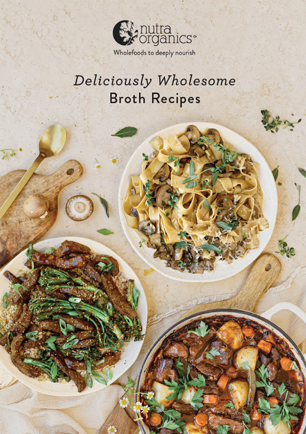 Nutra Organics, Broth Recipes Booklet  - Healthy Snacks NZ